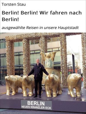 cover image of Berlin! Berlin! Wir fahren nach Berlin!
